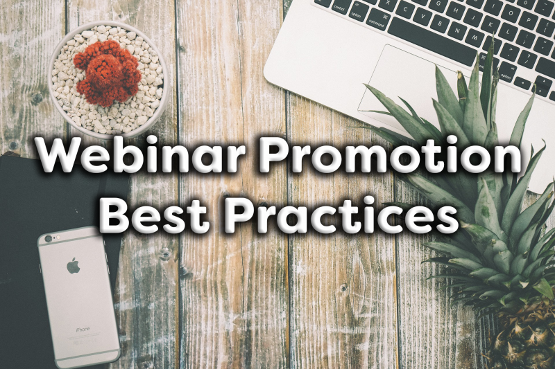Webinar Promotion Best Practices